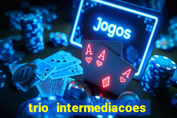 trio intermediacoes jogos online